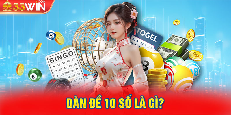 Dàn đề 10 số là gì?